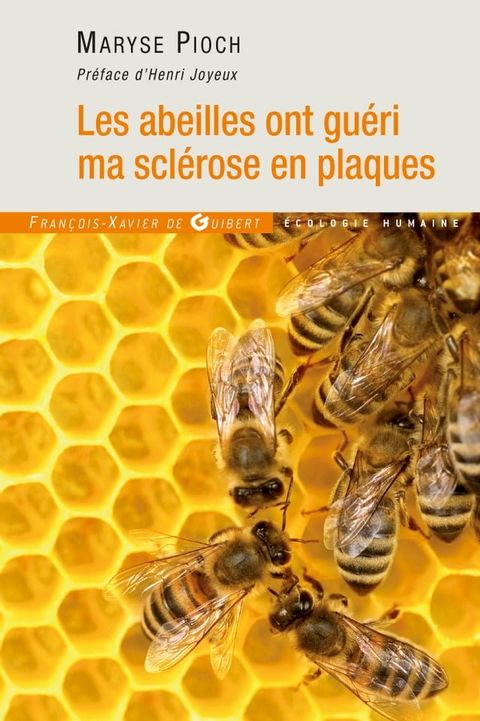 Les abeilles ont guéri ma sclérose en plaques(Kobo/電子書)