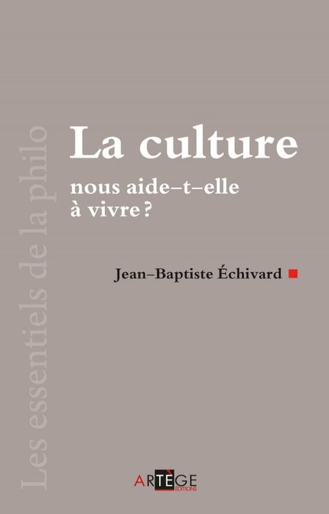 La culture nous aide-t-elle à vivre ?(Kobo/電子書)