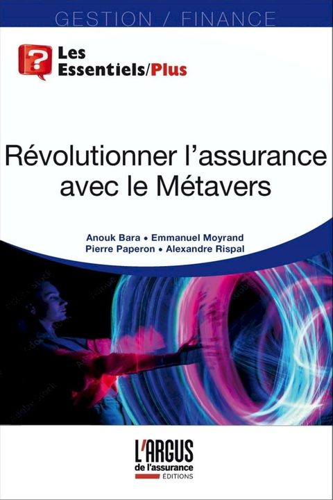 R&eacute;volutionner l'assurance avec le M&eacute;tavers(Kobo/電子書)