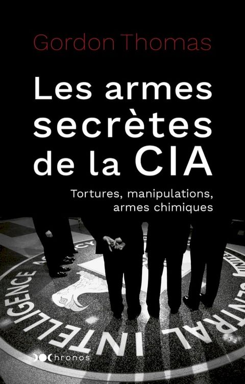 Les armes secr&egrave;tes de la CIA(Kobo/電子書)