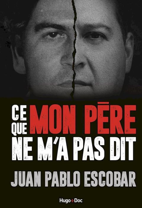 Pablo Escobar - ce que mon p&egrave;re ne m'a jamais racont&eacute;(Kobo/電子書)