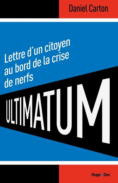 Ultimatum Lettre d'un citoyen au bord de la crise de nerf(Kobo/電子書)