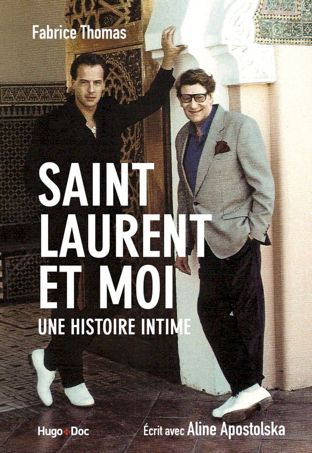  Saint Laurent et moi - Une histoire intime(Kobo/電子書)