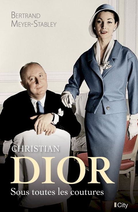 Christian Dior, sous toutes les coutures(Kobo/電子書)