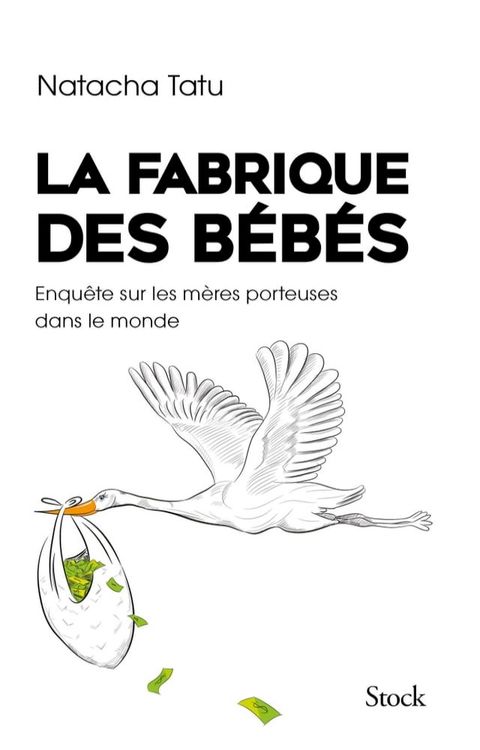 La fabrique des b&eacute;b&eacute;s(Kobo/電子書)