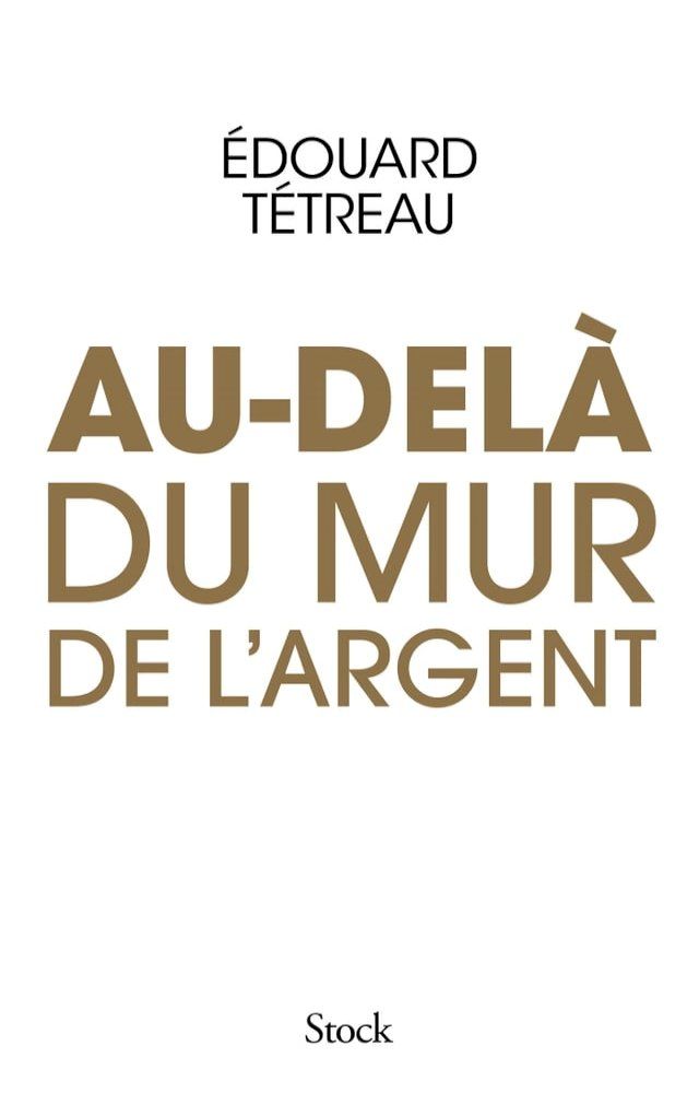  Au-del&agrave; du mur de l'argent(Kobo/電子書)