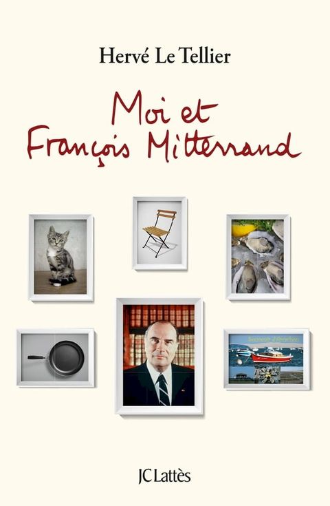 Moi et Fran&ccedil;ois Mitterrand(Kobo/電子書)