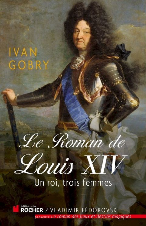 Le roman de Louis XIV(Kobo/電子書)