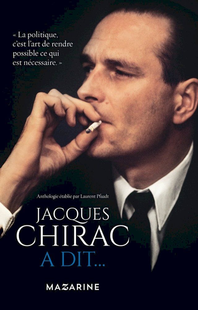  Jacques Chirac a dit...(Kobo/電子書)