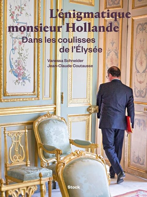 L'&eacute;nigmatique monsieur Hollande(Kobo/電子書)