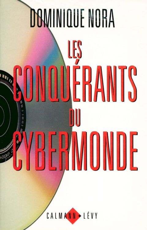 Les Conqu&eacute;rants du cybermonde(Kobo/電子書)