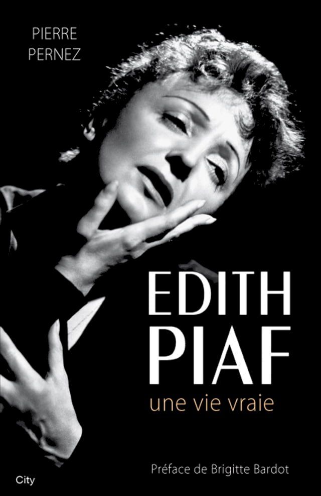  Edith Piaf, une vie vraie(Kobo/電子書)