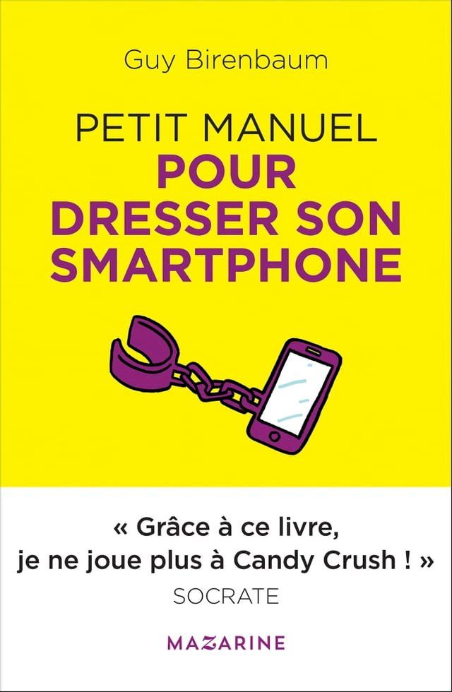  Petit manuel pour dresser son smartphone(Kobo/電子書)