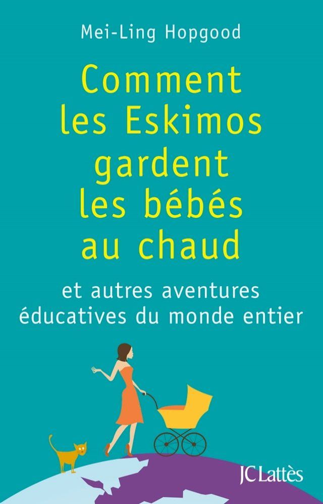  Comment les Eskimos gardent les bébés au chaud(Kobo/電子書)