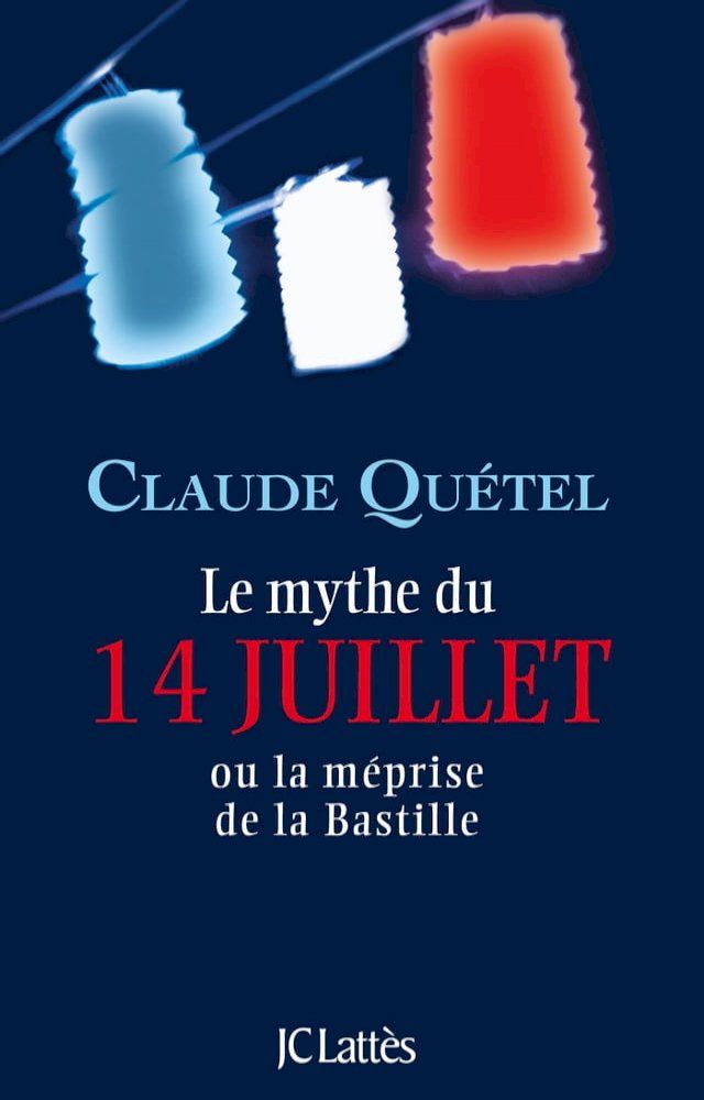  Le mythe du 14 juillet(Kobo/電子書)