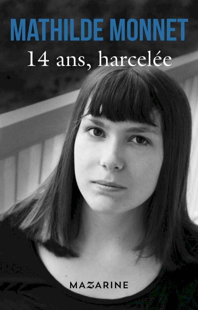  14 ans, harcelée(Kobo/電子書)