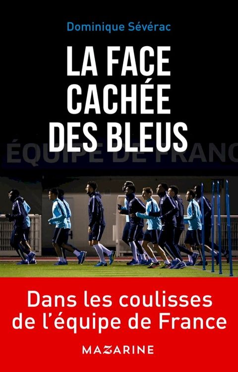 La face cach&eacute;e des Bleus(Kobo/電子書)