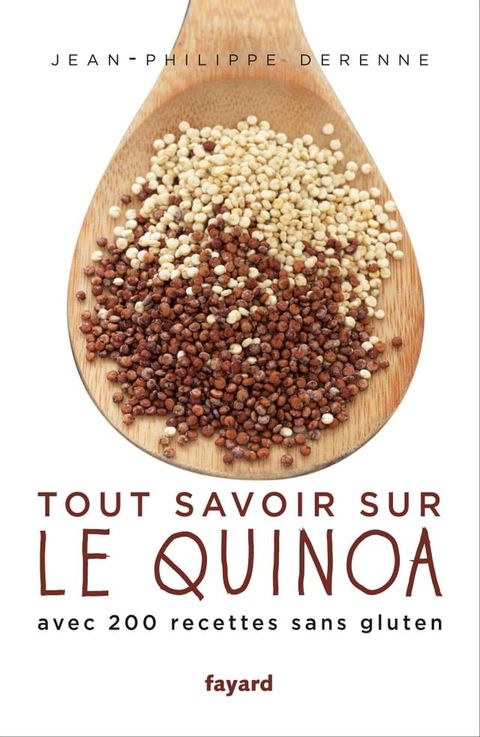 Tout savoir sur le quinoa(Kobo/電子書)