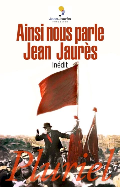 Ainsi nous parle Jean Jaurès(Kobo/電子書)