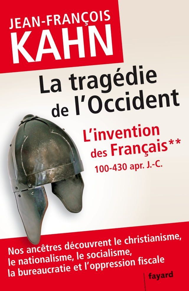  L'Invention des français 2 La tragédie de l'Occident(Kobo/電子書)