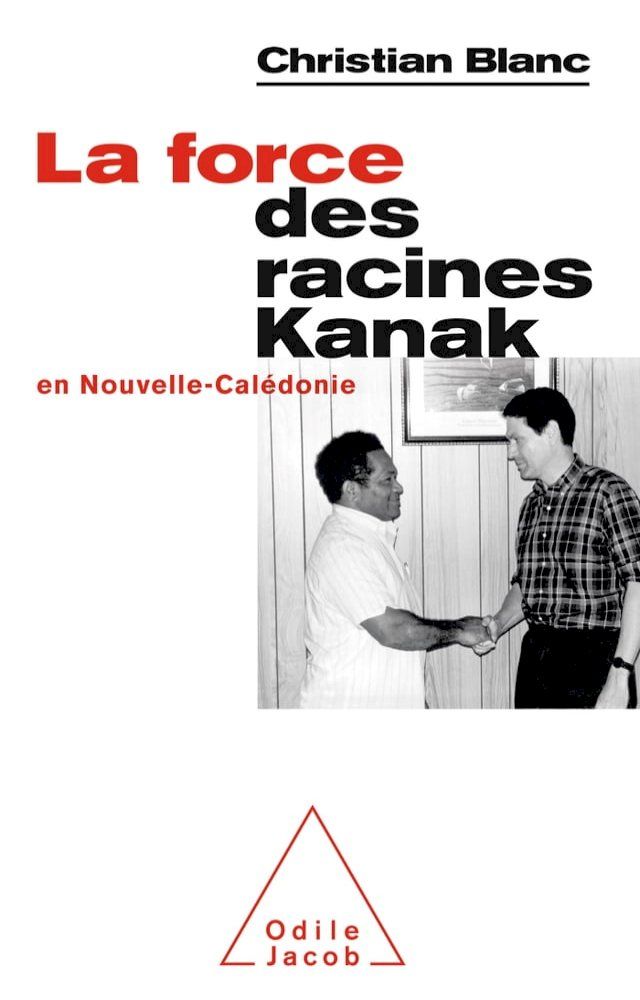  La Force des racines Kanak en Nouvelle-Cal&eacute;donie(Kobo/電子書)