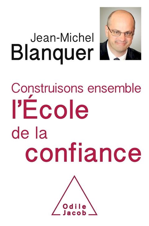 Construisons ensemble l'&Eacute;cole de la confiance(Kobo/電子書)