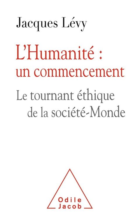 L' Humanit&eacute; : un commencement(Kobo/電子書)