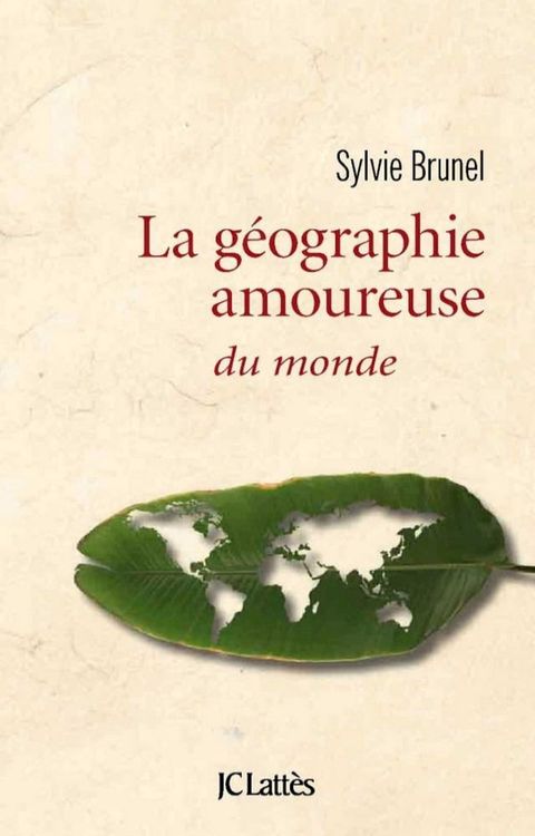 G&eacute;ographie amoureuse du monde(Kobo/電子書)