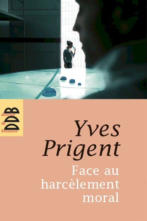 Face au harc&egrave;lement moral(Kobo/電子書)