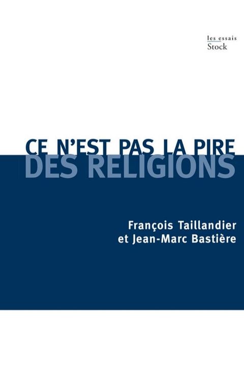 Ce n'est pas la pire des religions(Kobo/電子書)