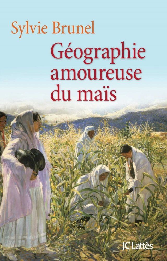  Géographie amoureuse du maïs(Kobo/電子書)