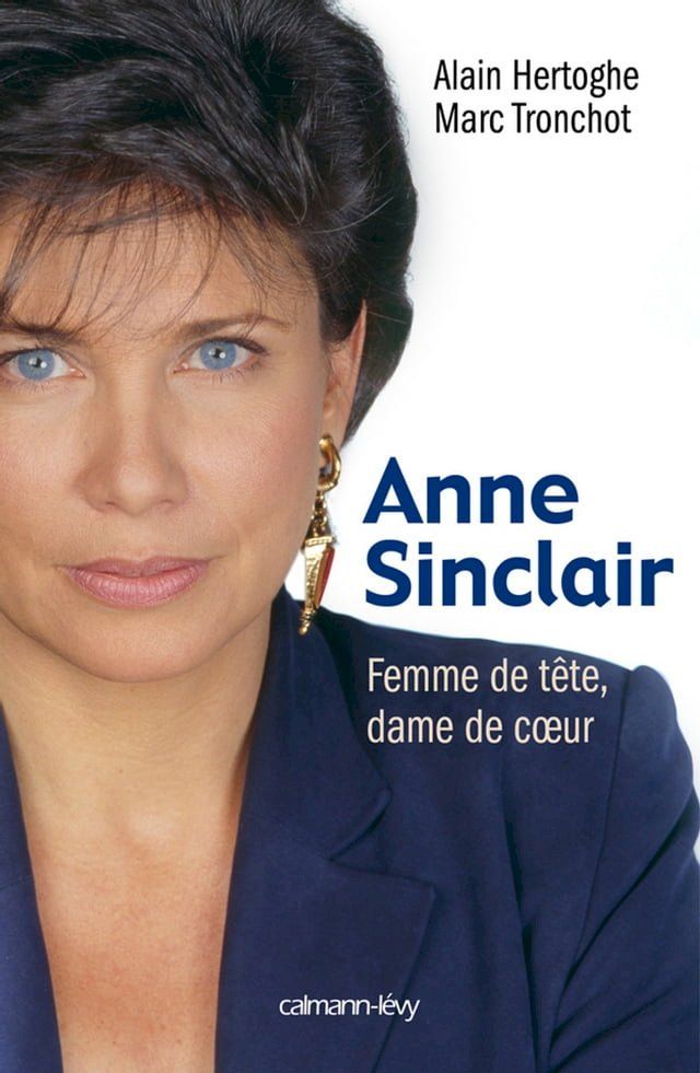  Anne Sinclair Femme de tête, dame de coeur(Kobo/電子書)