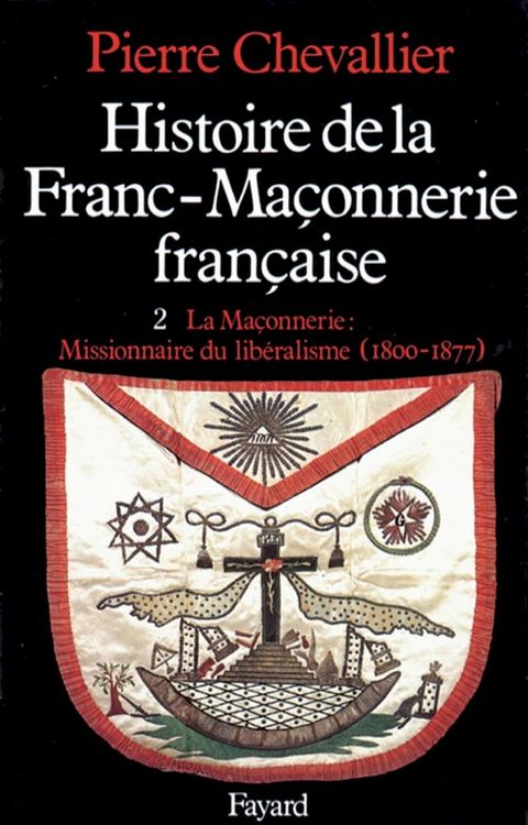 Histoire de la Franc-Ma&ccedil;onnerie fran&ccedil;aise(Kobo/電子書)