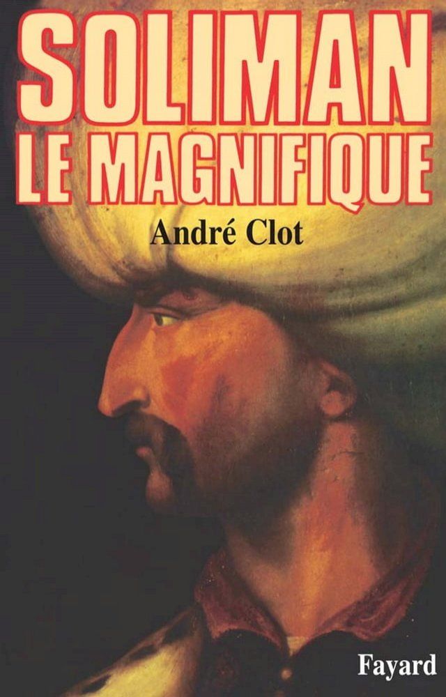  Soliman le Magnifique(Kobo/電子書)