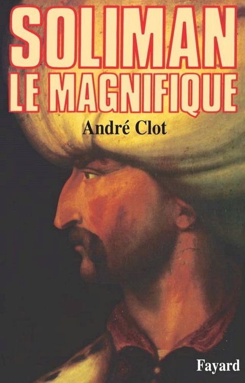 Soliman le Magnifique(Kobo/電子書)