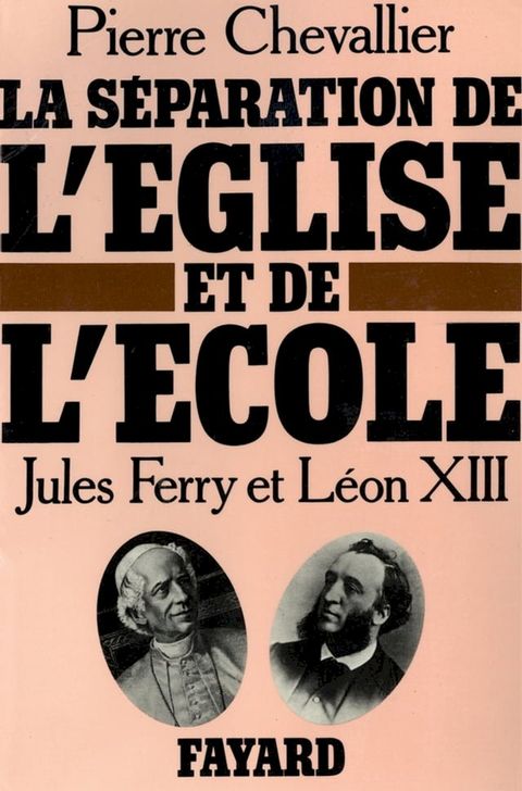 La S&eacute;paration de l'Eglise et de l'Ecole(Kobo/電子書)