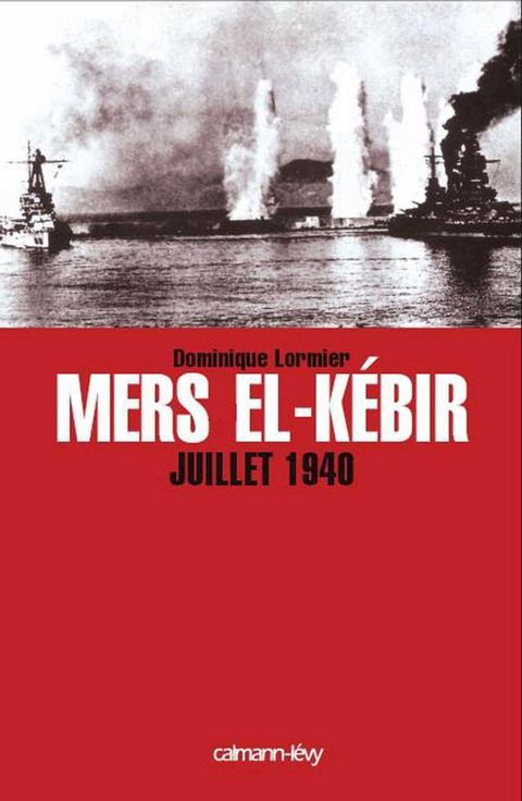 Mers El-Kebir Juillet 1940(Kobo/電子書)