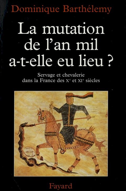 La Mutation de l'an mil a-t-elle eu lieu ?(Kobo/電子書)