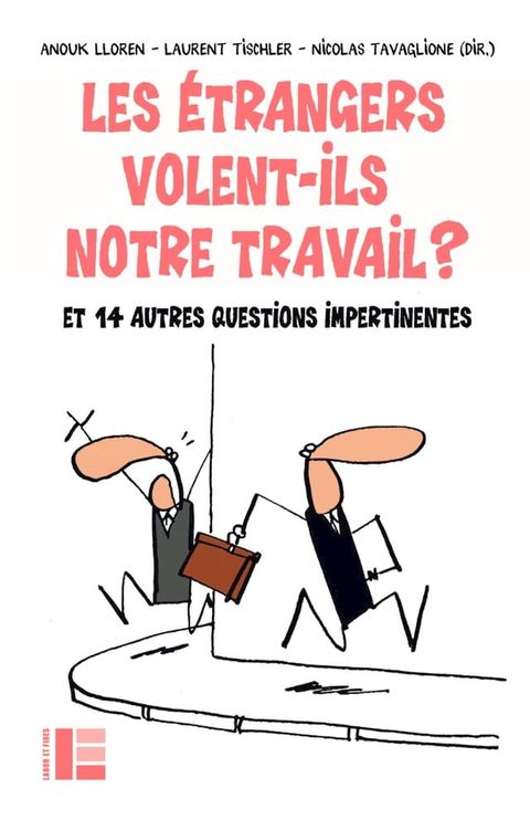 Les étrangers volent-ils notre travail ?(Kobo/電子書)