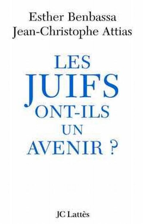 Les Juifs ont-ils un avenir ?(Kobo/電子書)