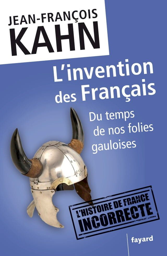  L'invention des Fran&ccedil;ais(Kobo/電子書)