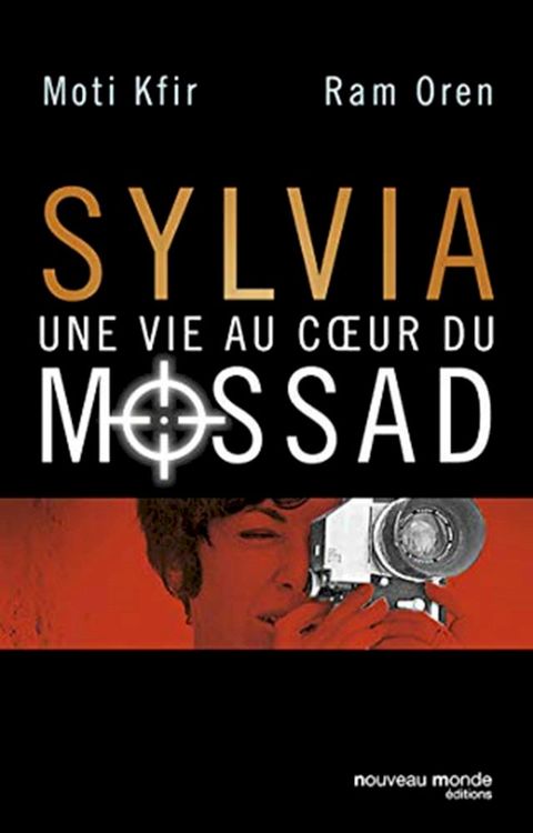 Sylvia, une vie au coeur du Mossad(Kobo/電子書)