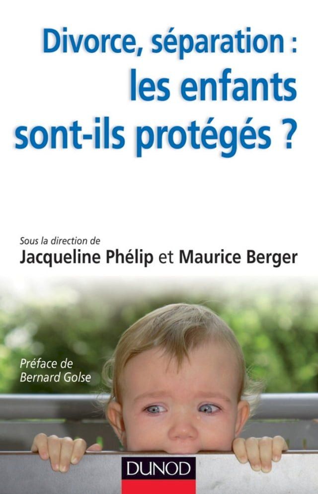  Divorce, s&eacute;paration : les enfants sont-ils prot&eacute;g&eacute;s ?(Kobo/電子書)