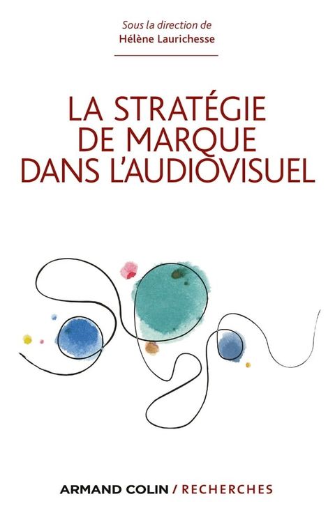 La strat&eacute;gie de marque dans l'audiovisuel(Kobo/電子書)