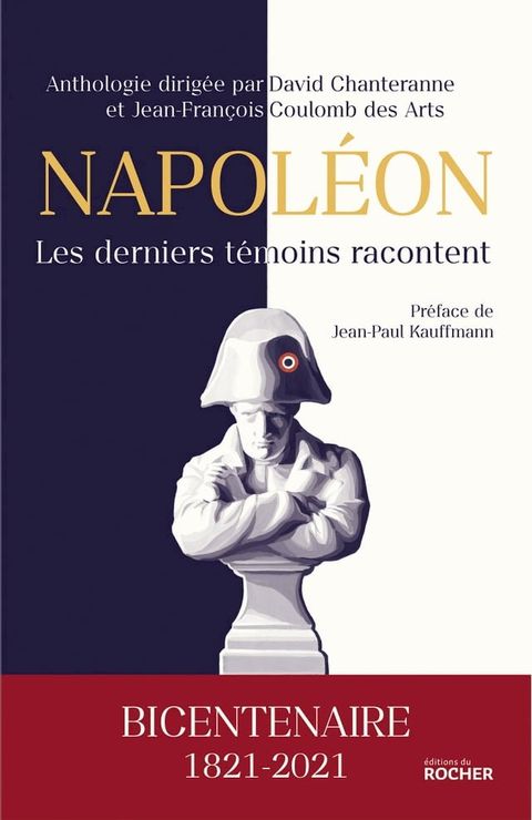 Napol&eacute;on, les derniers t&eacute;moins racontent(Kobo/電子書)