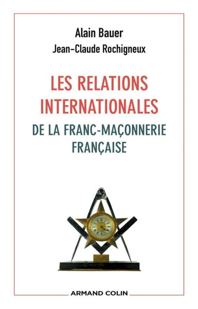  Les relations internationales de la franc-ma&ccedil;onnerie fran&ccedil;aise(Kobo/電子書)