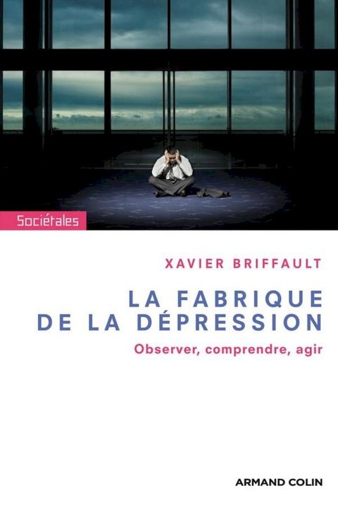 La fabrique de la d&eacute;pression(Kobo/電子書)