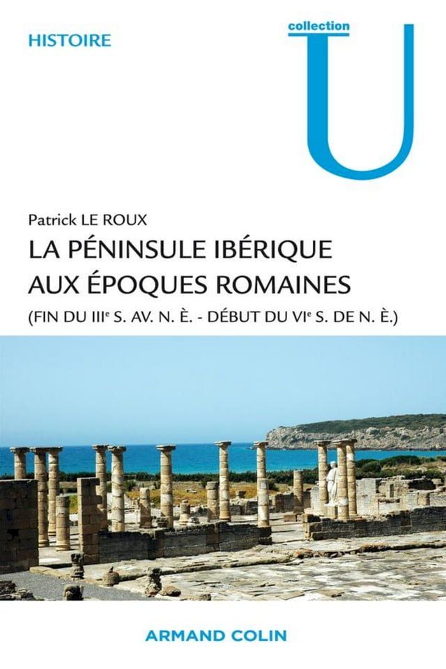  La p&eacute;ninsule ib&eacute;rique aux &eacute;poques romaines(Kobo/電子書)