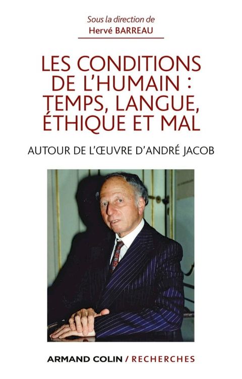 Les conditions de l'humain : temps, langue, &eacute;thique et mal(Kobo/電子書)