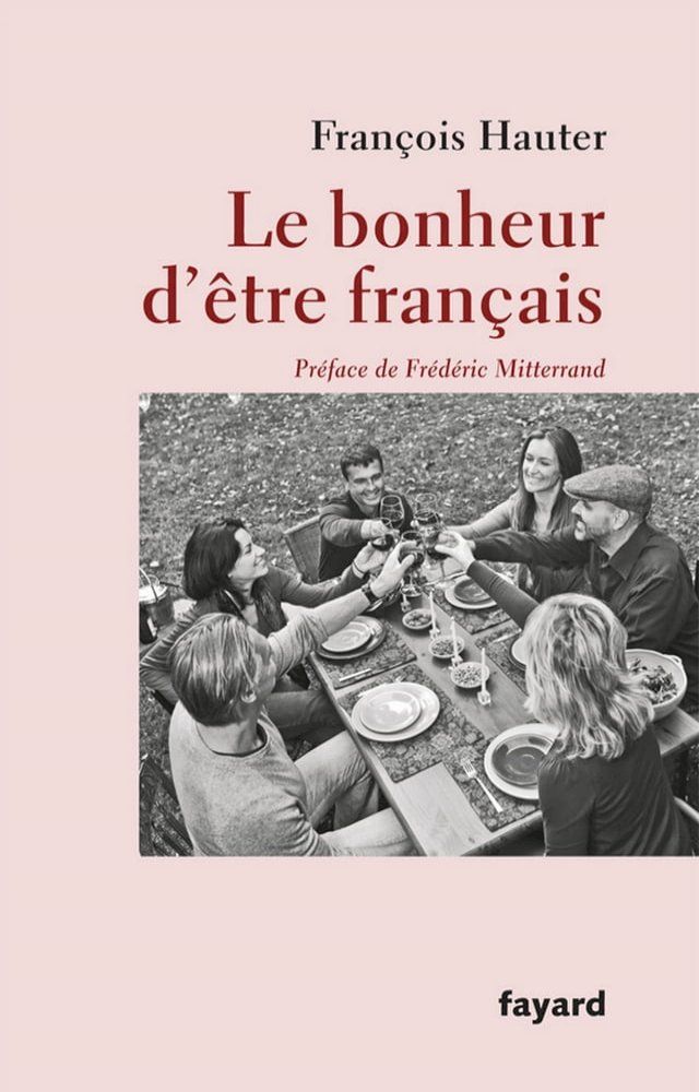  Le bonheur d'&ecirc;tre fran&ccedil;ais(Kobo/電子書)